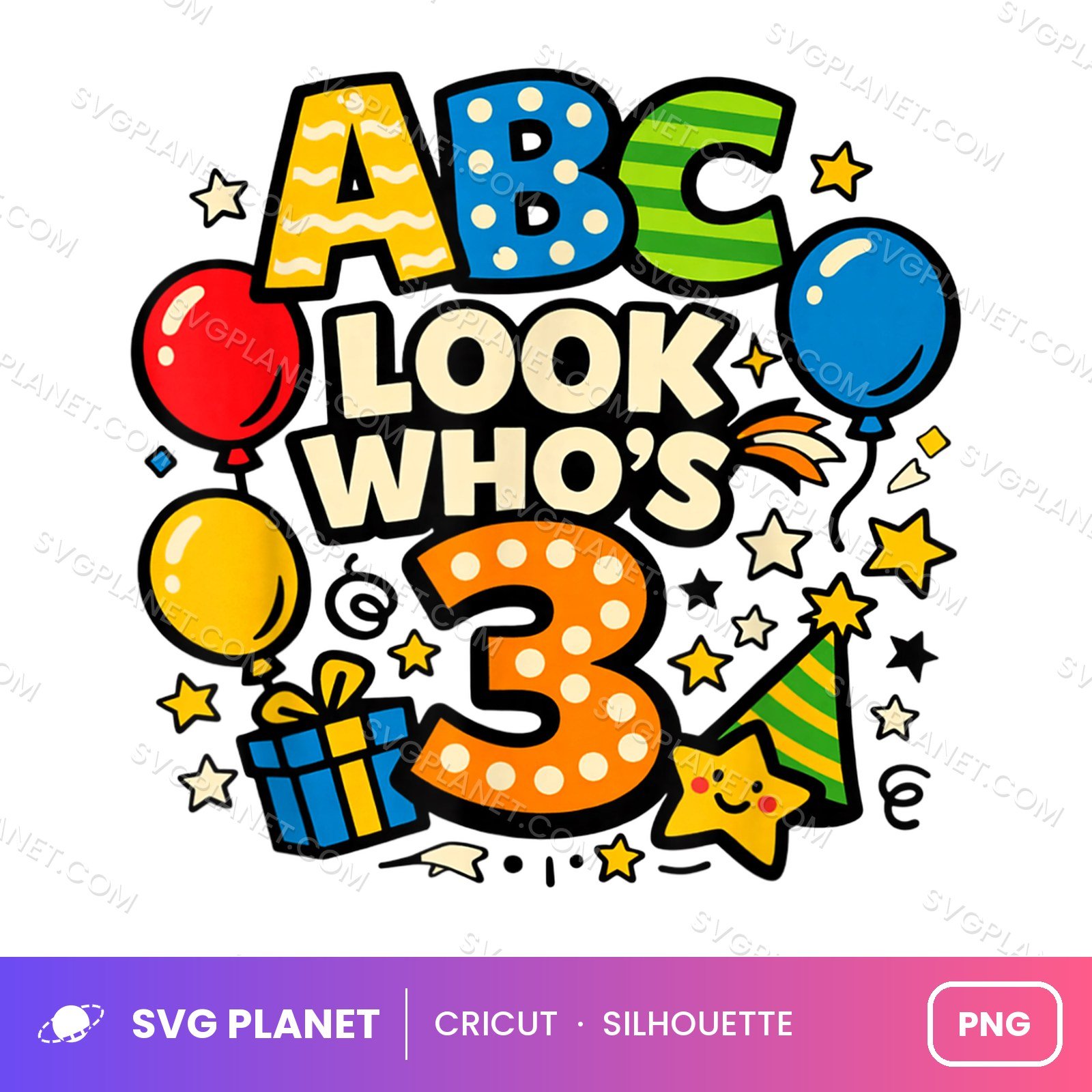 Abc Look Whos 3 Funny Birthday PNG