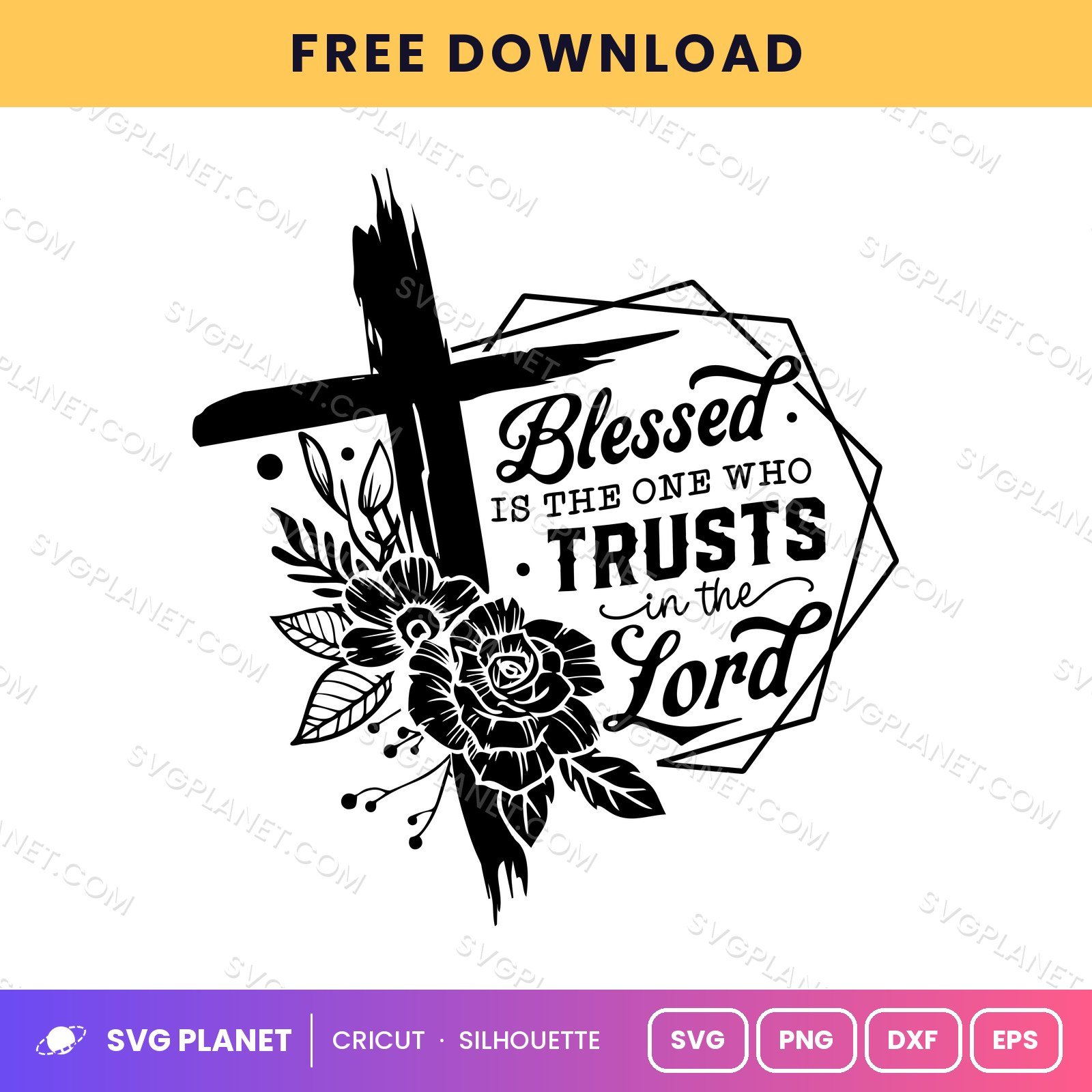 Blessed Is The One Who Trusts In The Lord Neg Free SVG PNG DXF