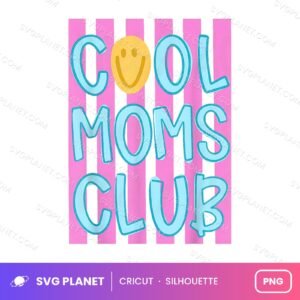 Cool Moms Club Funny Other PNG