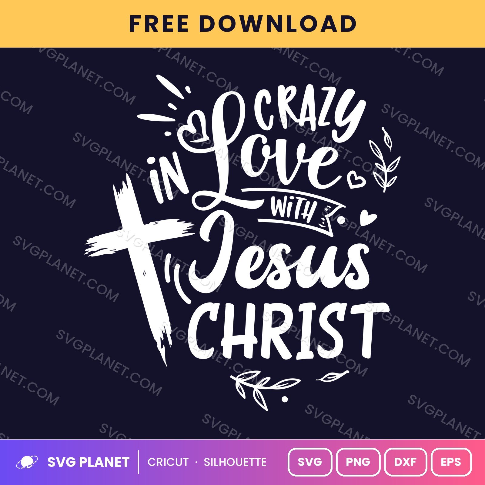 Crazy In Love With Jesus Christ Cross Wh Free SVG PNG DXF