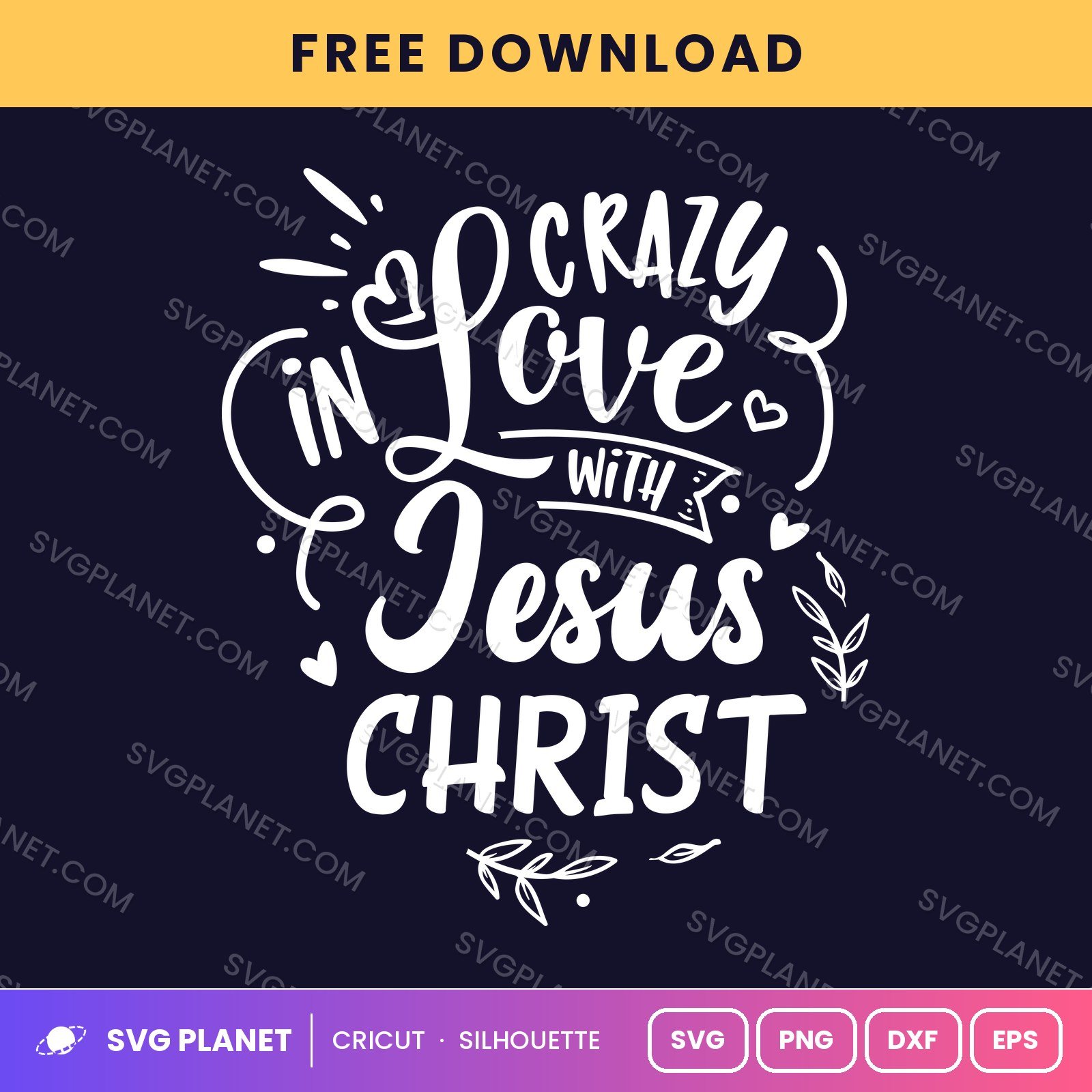 Crazy In Love With Jesus Christ Wh Free SVG PNG DXF