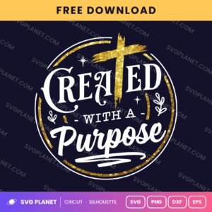 Created With A Purpose Round Badge Gold Free SVG PNG DXF