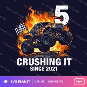 Crushing It Since 2021 Monster Truck Funny Birthday PNG