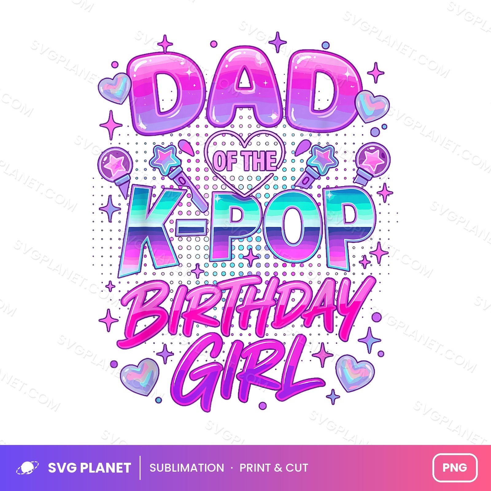 Dad Of The K Pop Birthday Girl PNG