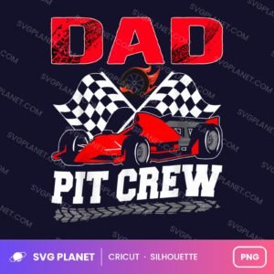 Dad Pit Crew Funny Birthday PNG