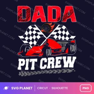 Dada Pit Crew Funny Birthday PNG