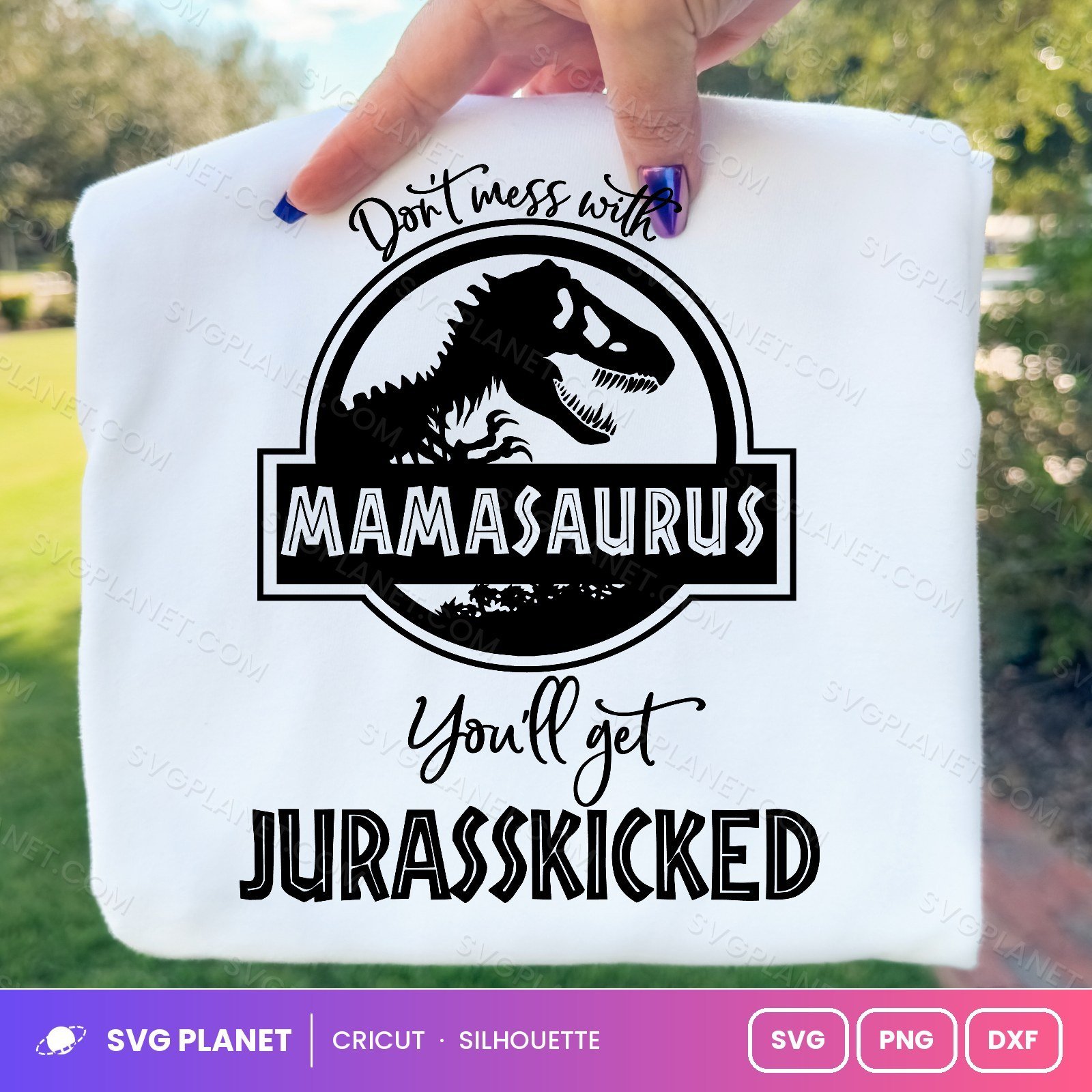 Dont Mess With Mamasaurus Free SVG PNG DXF