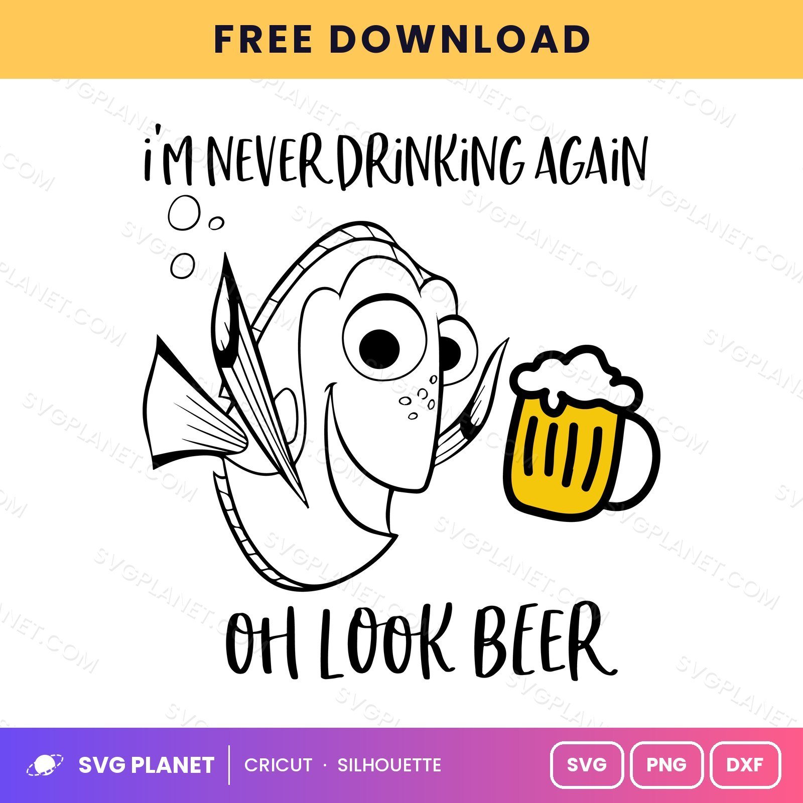 Dory Im Never Drinking Again Beer Free SVG PNG DXF - Image 2