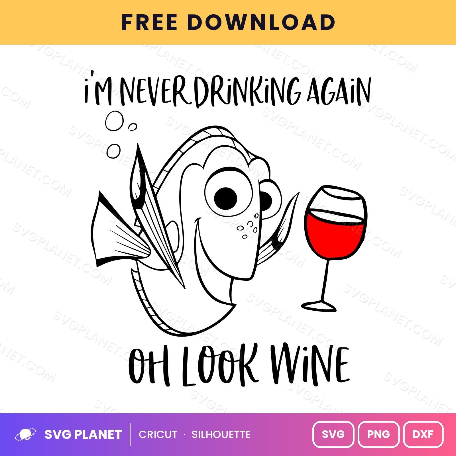 Dory Im Never Drinking Again Wine Free SVG PNG DXF - Image 2