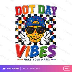 Dot Day Vibes Make Your Mark, International Dot Day School PNG