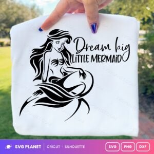 Dream Big Little Mermaid Free SVG PNG DXF