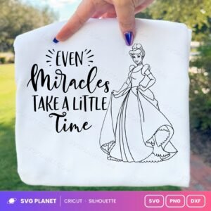 Even Miracles Take A Little Time Free SVG PNG DXF