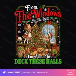 From The Windows To The Walls Deck These Halls Vintage Christmas PNG