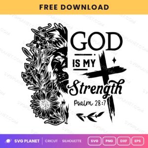 God Is My Strength Psalm 28 7 Lion Strenght Free SVG PNG DXF