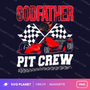 Godfather Pit Crew Funny Birthday PNG