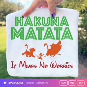 Hakuna Matata It Means No Worries Free SVG PNG DXF