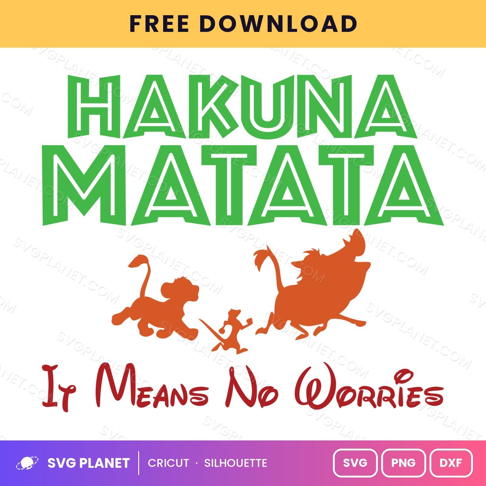 Hakuna Matata It Means No Worries Free SVG PNG DXF - Image 2