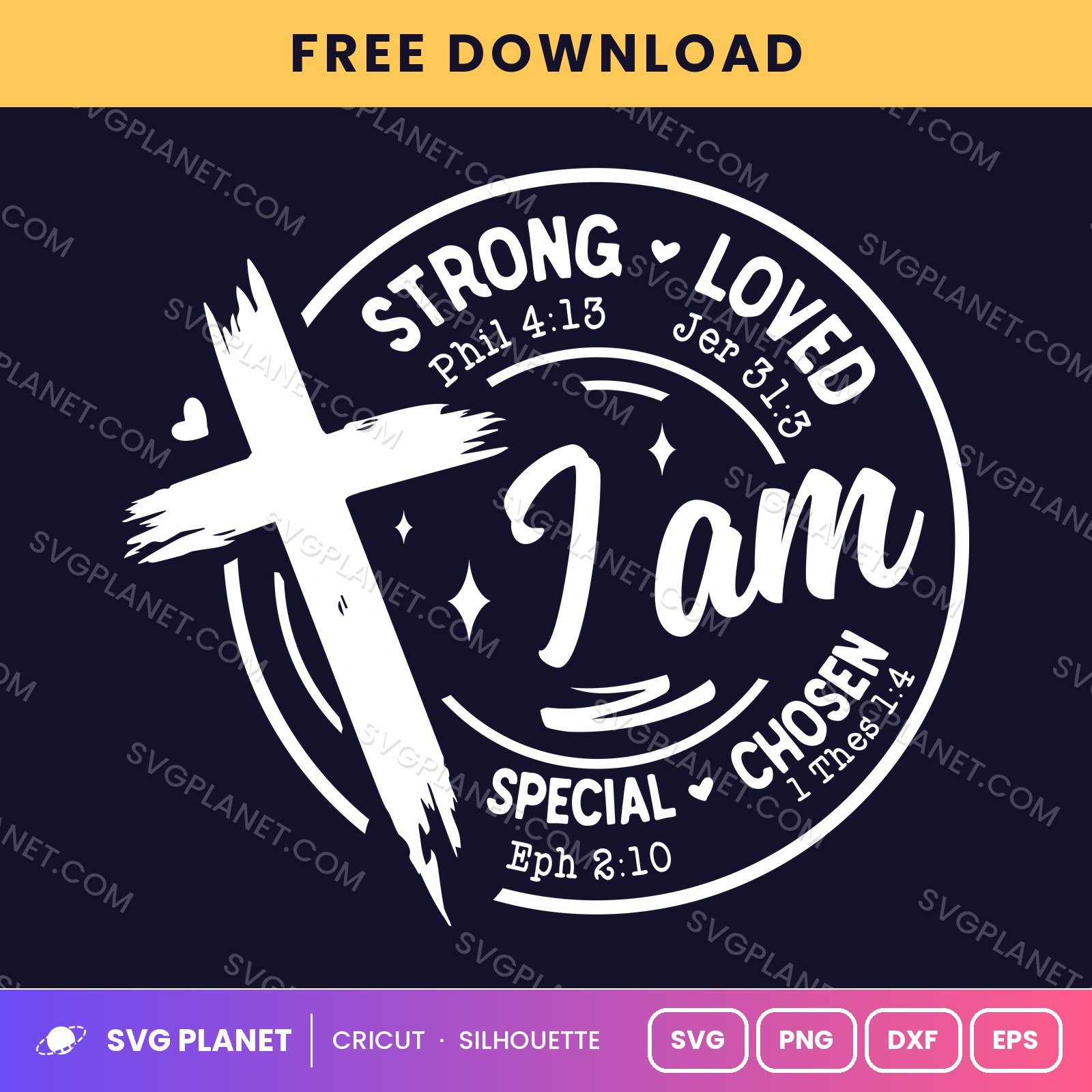I Am Strong Loved Chosen Special Wh Free SVG PNG DXF