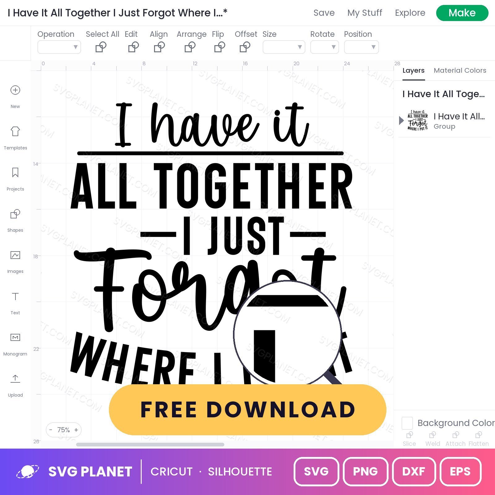 I Have It All Together I Just Forgot Where I Put It Funny Mom Quote For Cricut & Silhouette White 2 SVG - Image 2