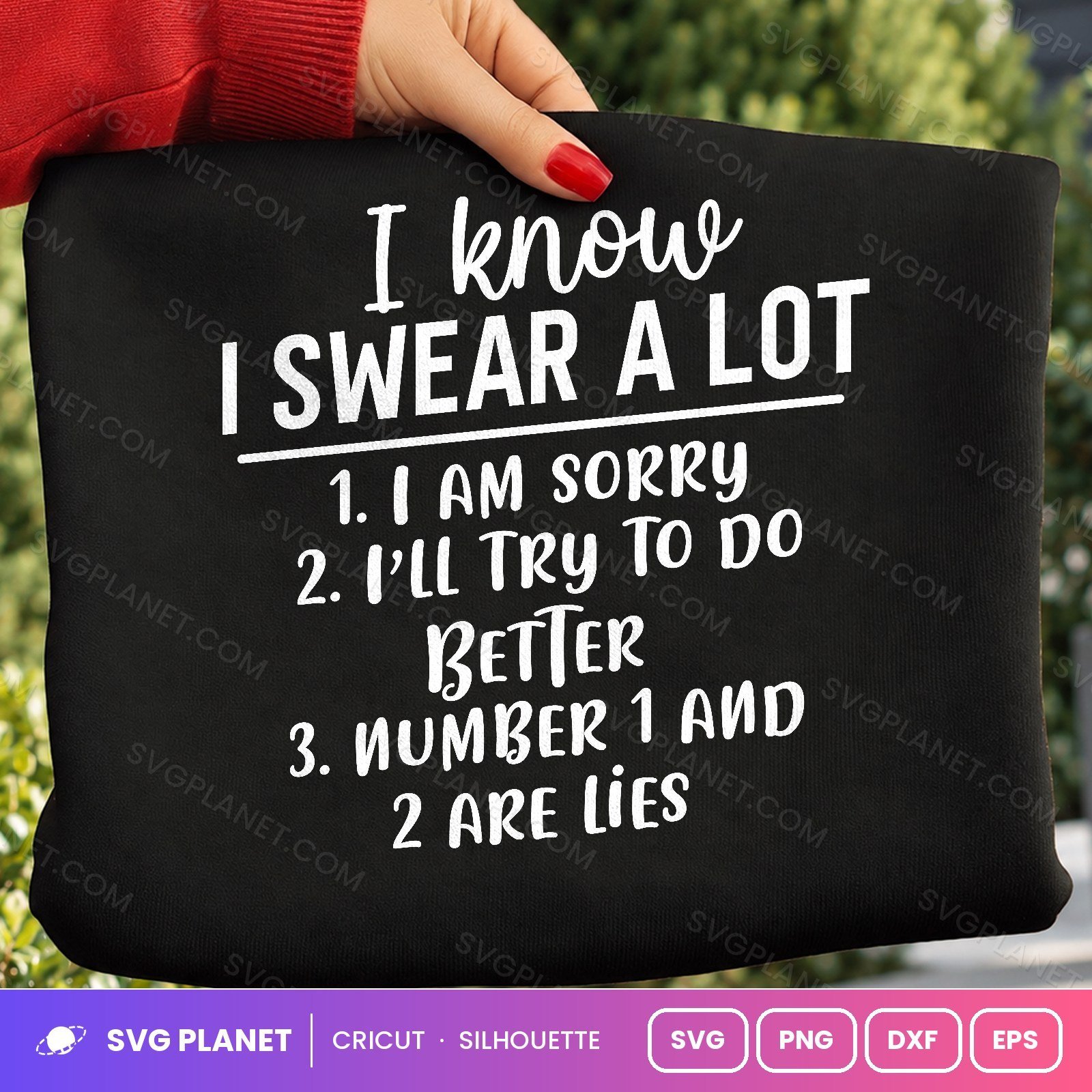 I Know I Swear A Lot Numbered List Funny Sarcastic Quote For Cricut & Silhouette White SVG - Image 2