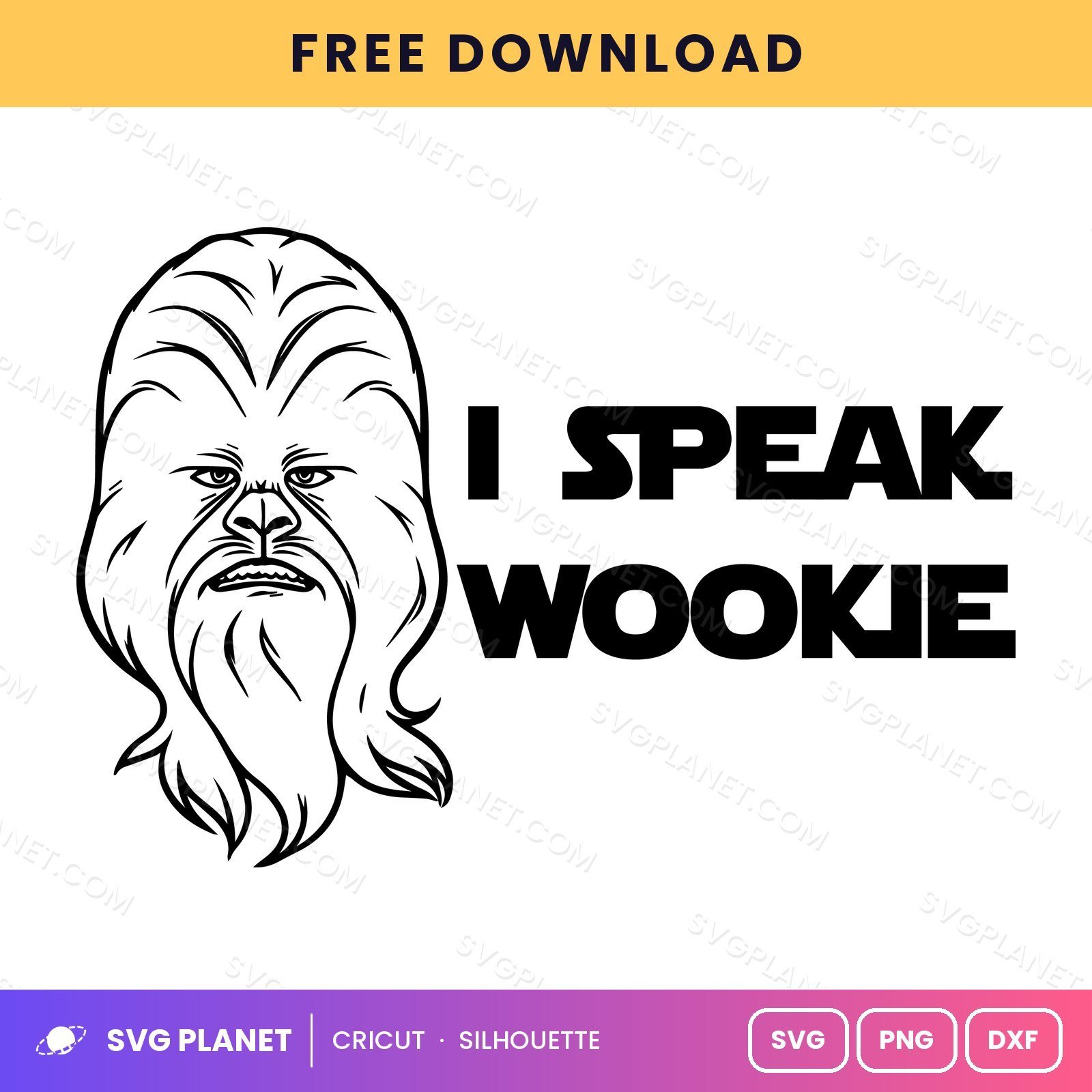 I Speak Wookie Free SVG PNG DXF - Image 2
