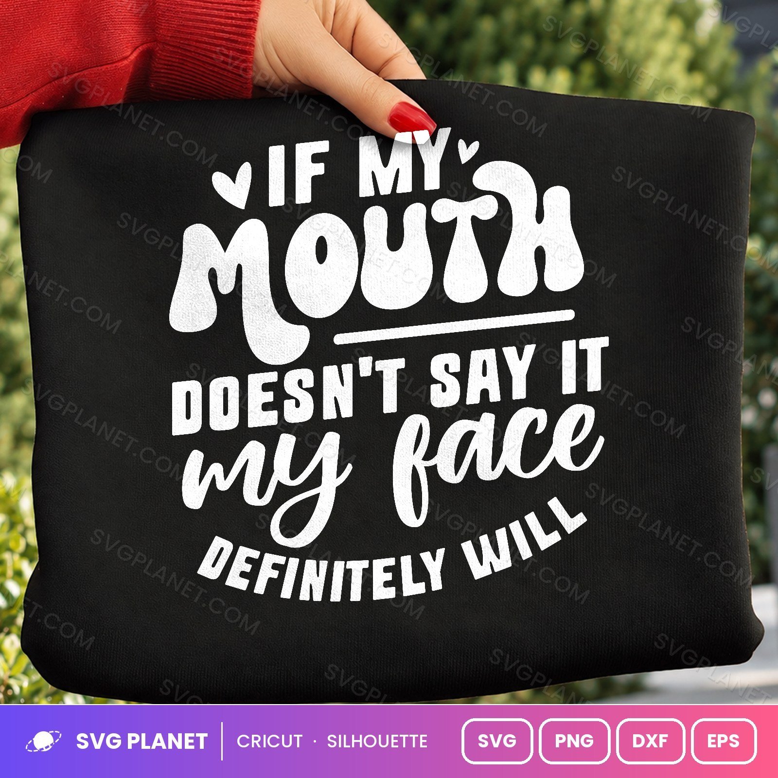 If My Mouth Doesn't Say It My Face Definitely Will Funny Quote Retro Groovy For Cricut & Silhouette White SVG - Image 2