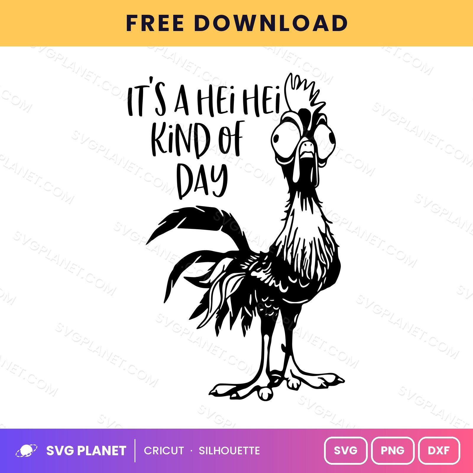 Its A Hei Hei Kind Of Day Free SVG PNG DXF - Image 2