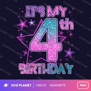 Its My 4th Birthday Stars Birthday PNG