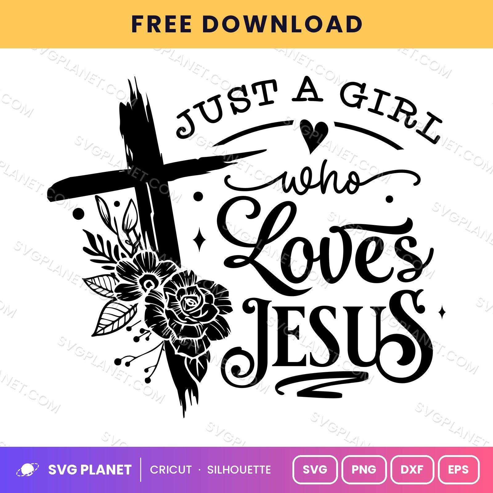 Just A Girl Who Loves Jesus Neg Free SVG PNG DXF
