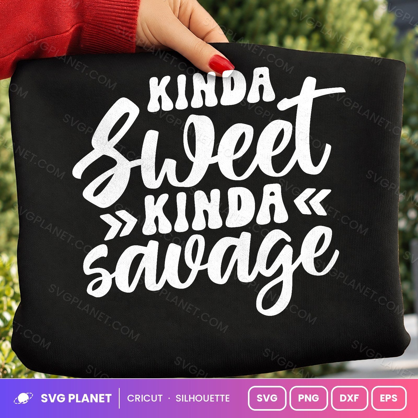 Kinda Sweet Kinda Savage Funny Sassy Quote For Cricut & Silhouette White SVG, Free Funny Sarcastic Silhouette White PNG - Image 2