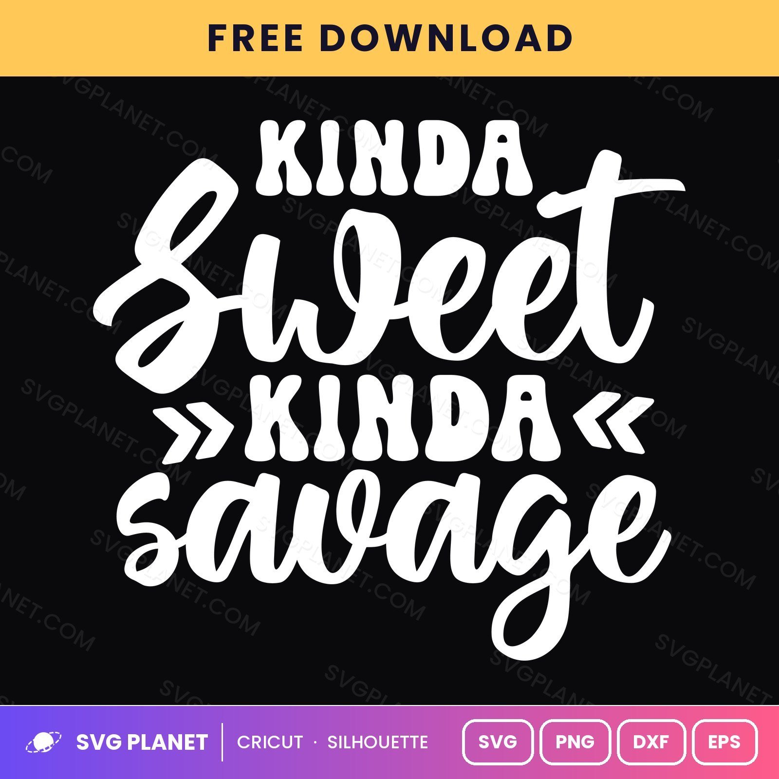 Kinda Sweet Kinda Savage Funny Sassy Quote For Cricut & Silhouette White SVG, Free Funny Sarcastic Silhouette White PNG