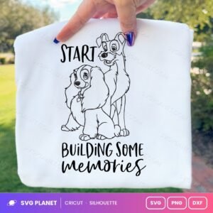 Lady And The Tramp Start Building Some Memories Free SVG PNG DXF