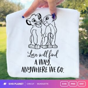 Lion King Love Will Find A Way Free SVG PNG DXF