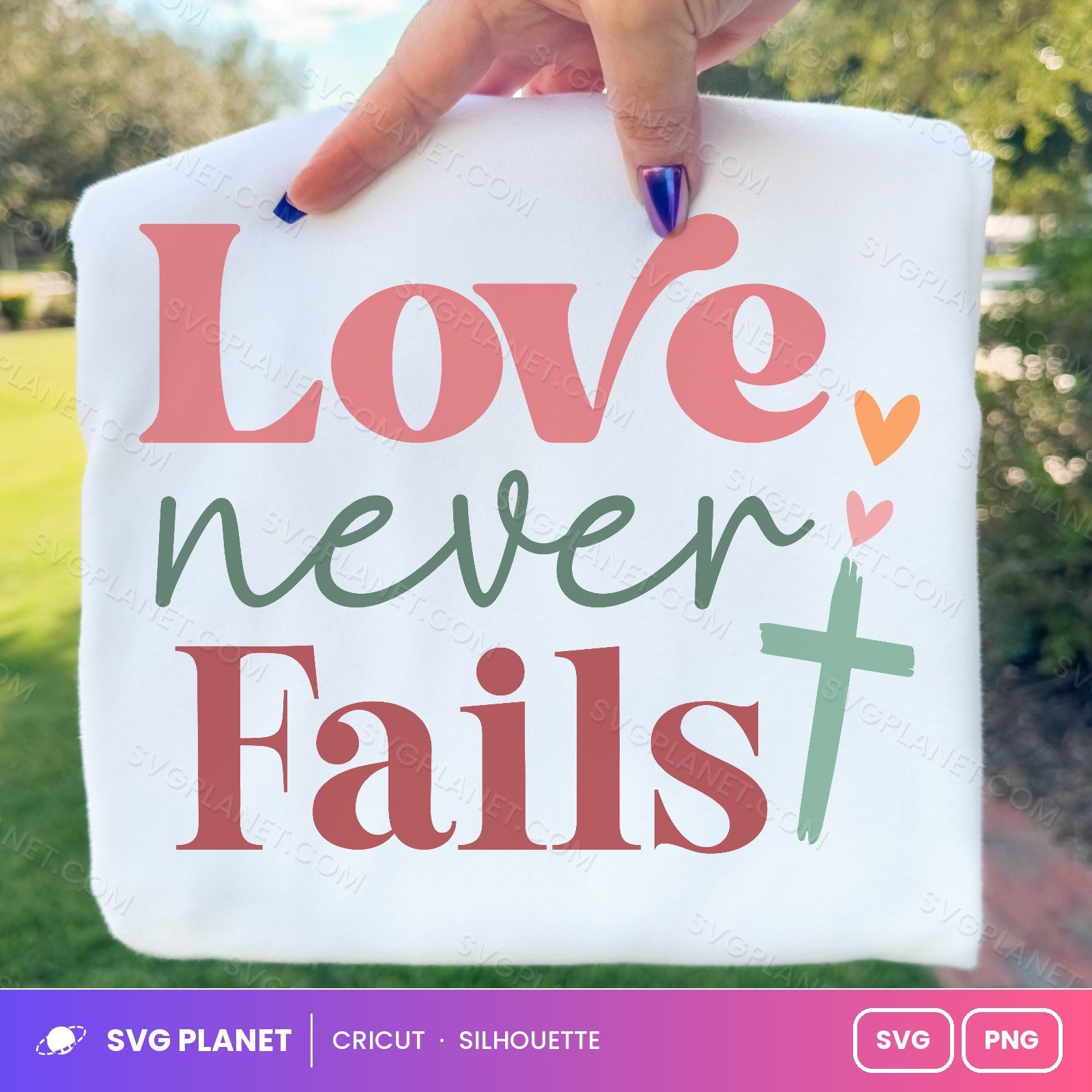 Love Never Fails SVG