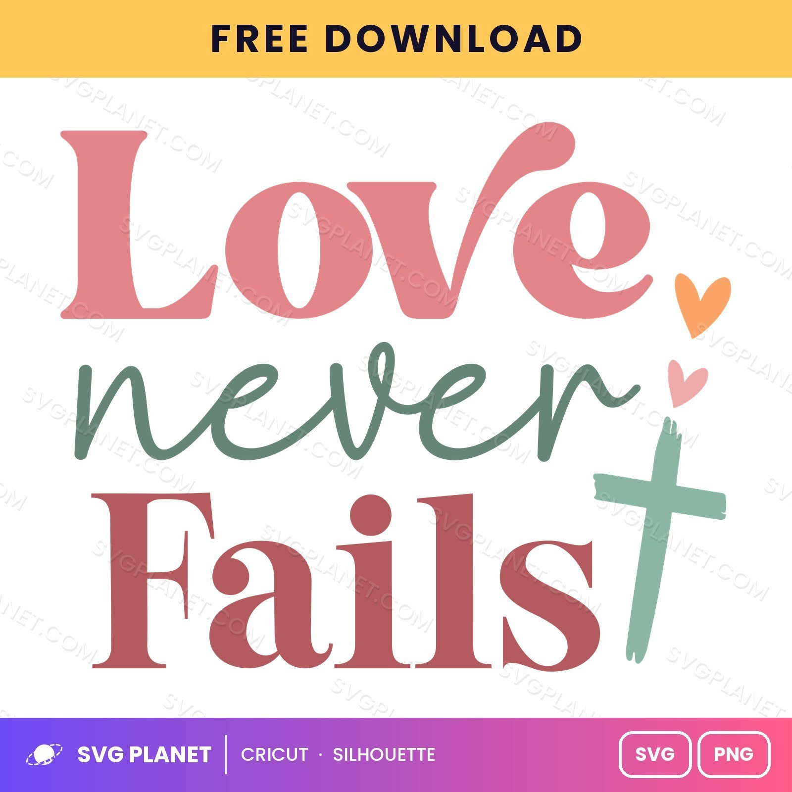 Love Never Fails SVG