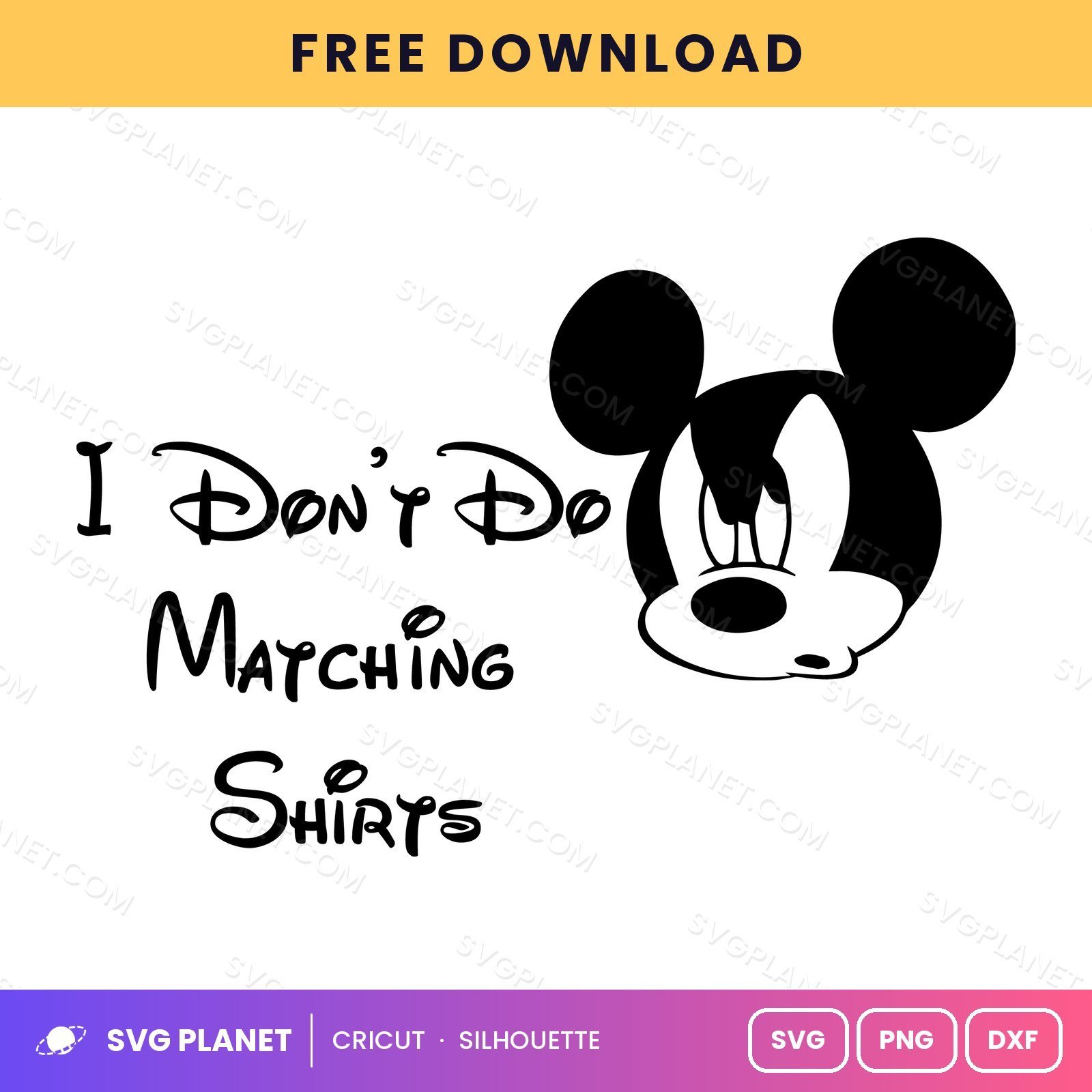 Mickey I Dont Do Matching Shirts Free SVG PNG DXF - Image 2