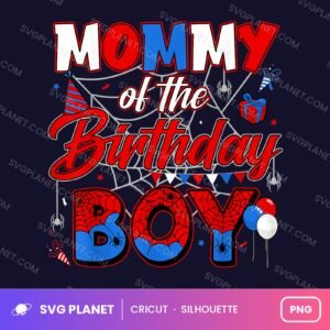 Mommy Of The Birthday Boy Birthday PNG