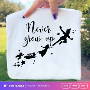 Never Grow Up 2 Free SVG PNG DXF