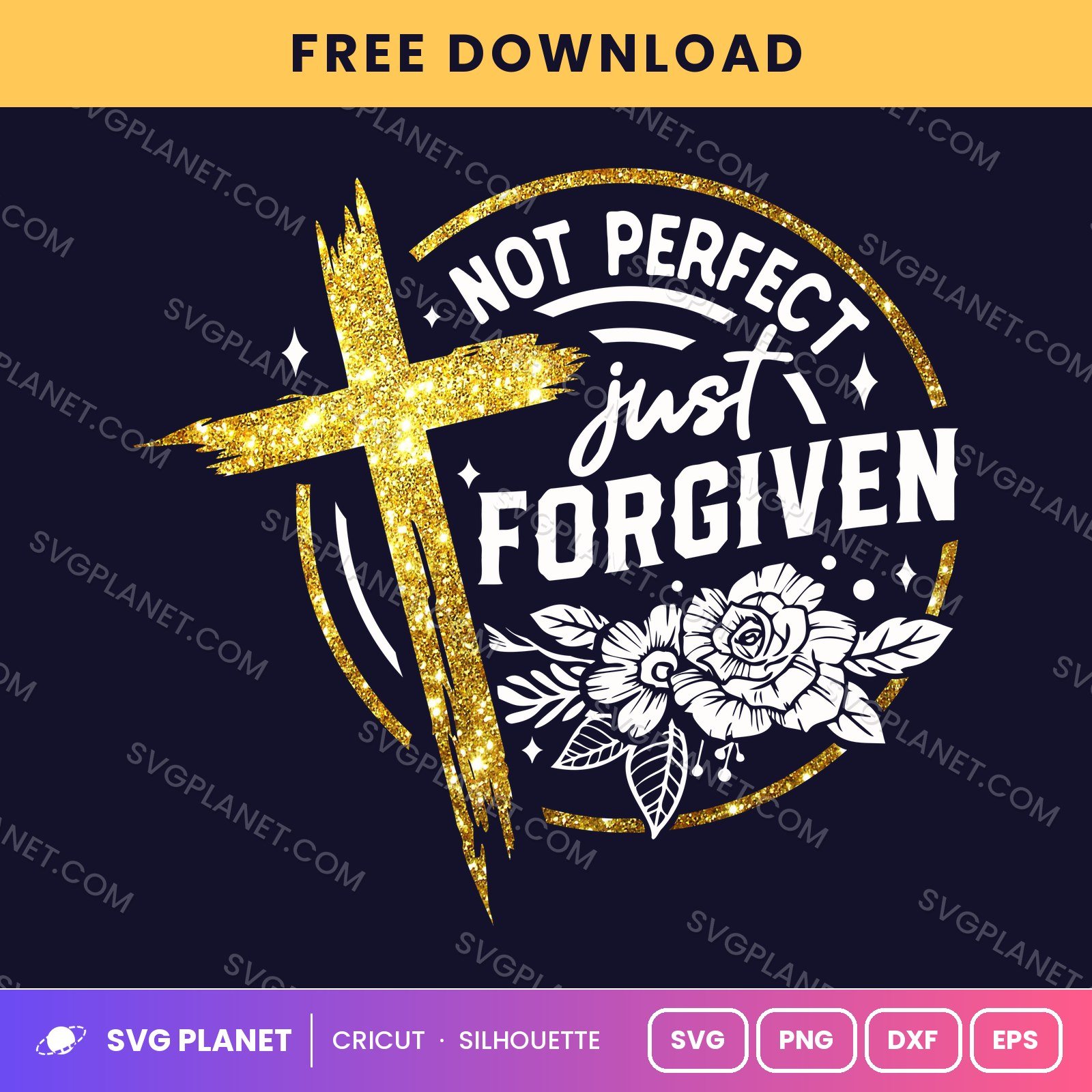 Not Perfect Just Forgiven Gold 1 Free SVG PNG DXF