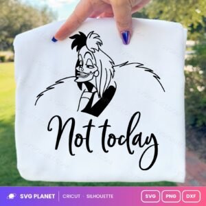 Not Today Free SVG PNG DXF