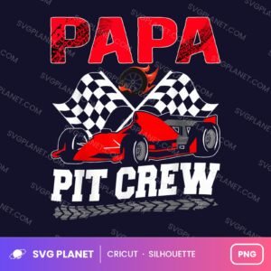 Papa Pit Crew Funny Birthday PNG