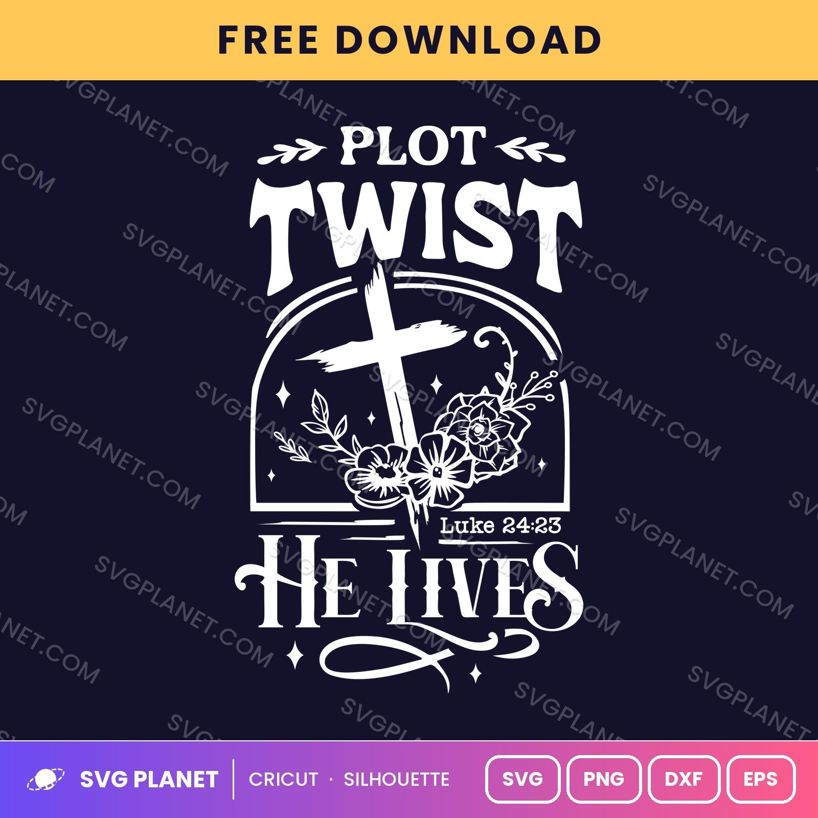 Plot Twist He Lives Luke 24 23 Wh Free SVG PNG DXF