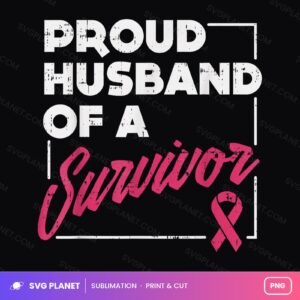 Proud Husband Of Survivor Breast Cancer Awareness PNG