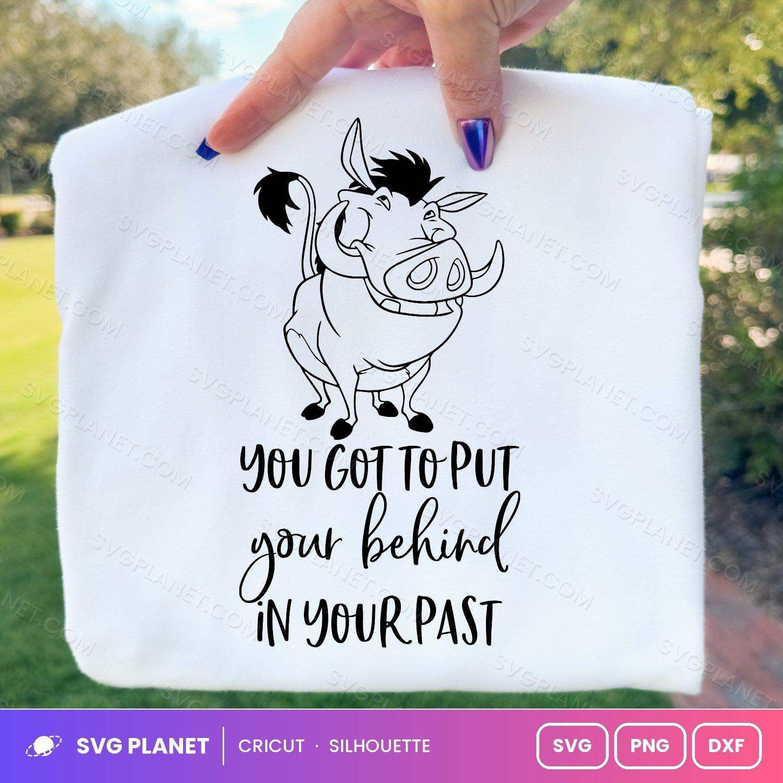 Pumba You Got To Put Your Behind Free SVG PNG DXF