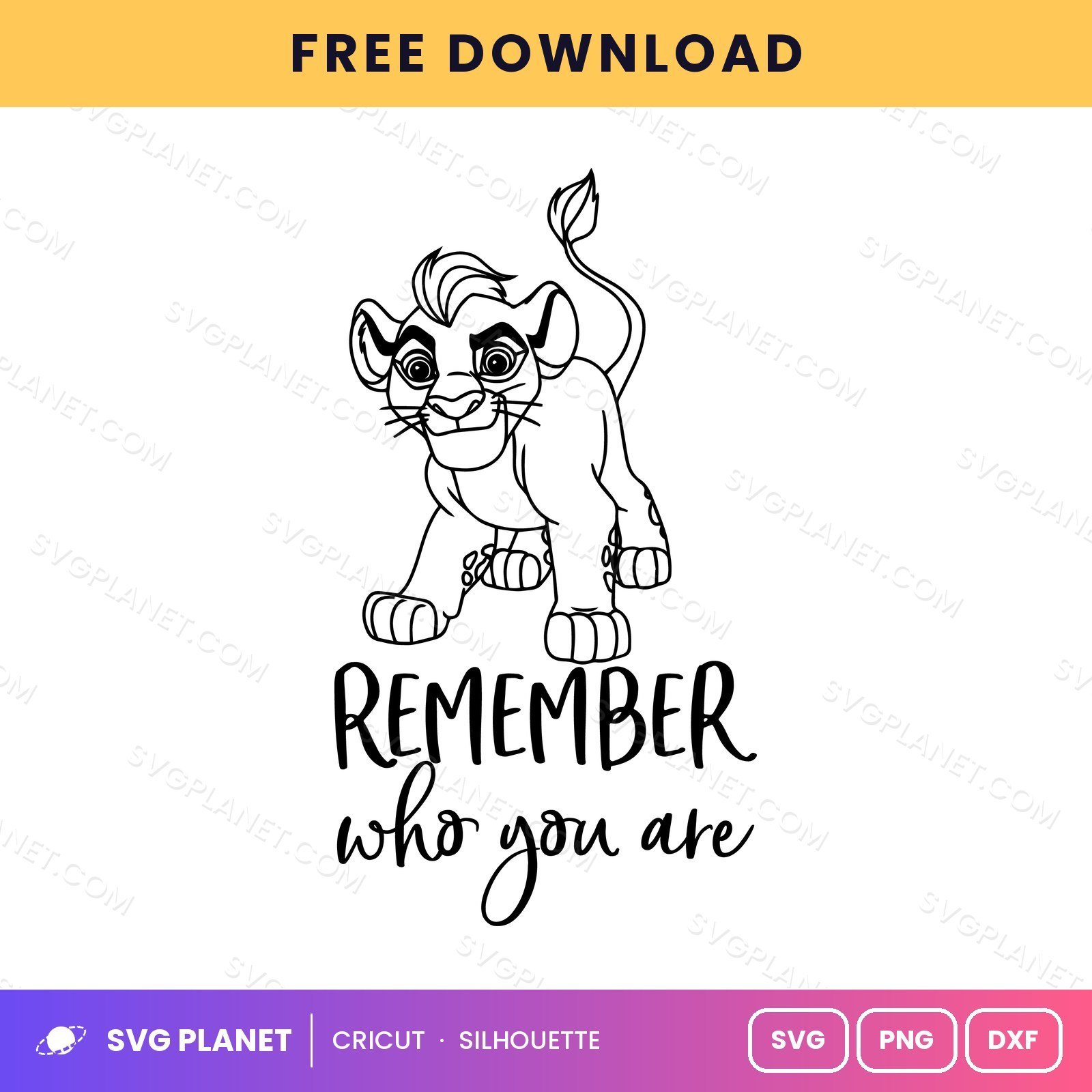 Simba Remember Who You Are Free SVG PNG DXF - Image 2