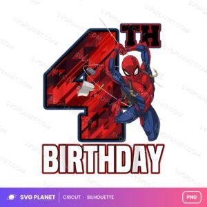 Spiderman 4th Birthday, Spiderman Birthday Artwork, Spiderman Sublimation Birthday PNG