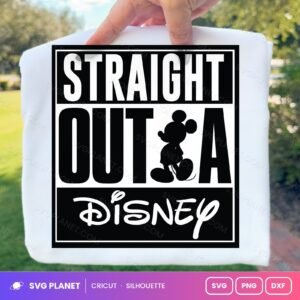 Straight Outta Disney Free SVG PNG DXF