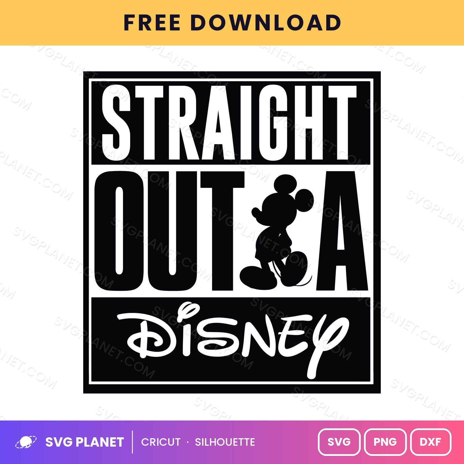 Straight Outta Disney Free SVG PNG DXF - Image 2