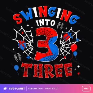 Swinging Into Three Spiderman 3rd Birthday PNG