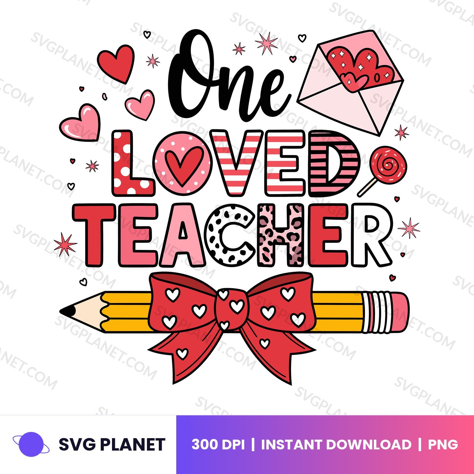One Loved Teacher, Teacher Valentine, Valentine Teacher Gift